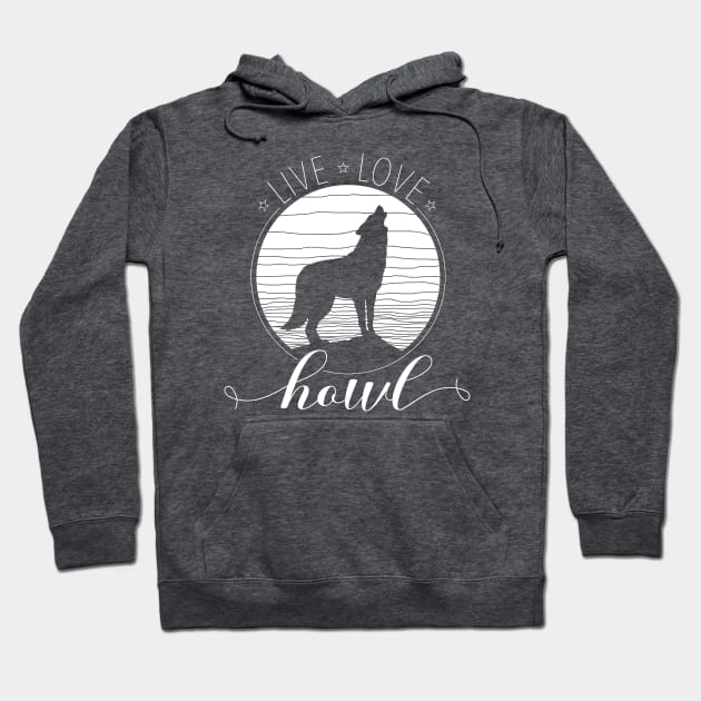 Live Love Howl Wilderness Wolf & Full Moon for Animal Lovers Hoodie by cottoncanvas